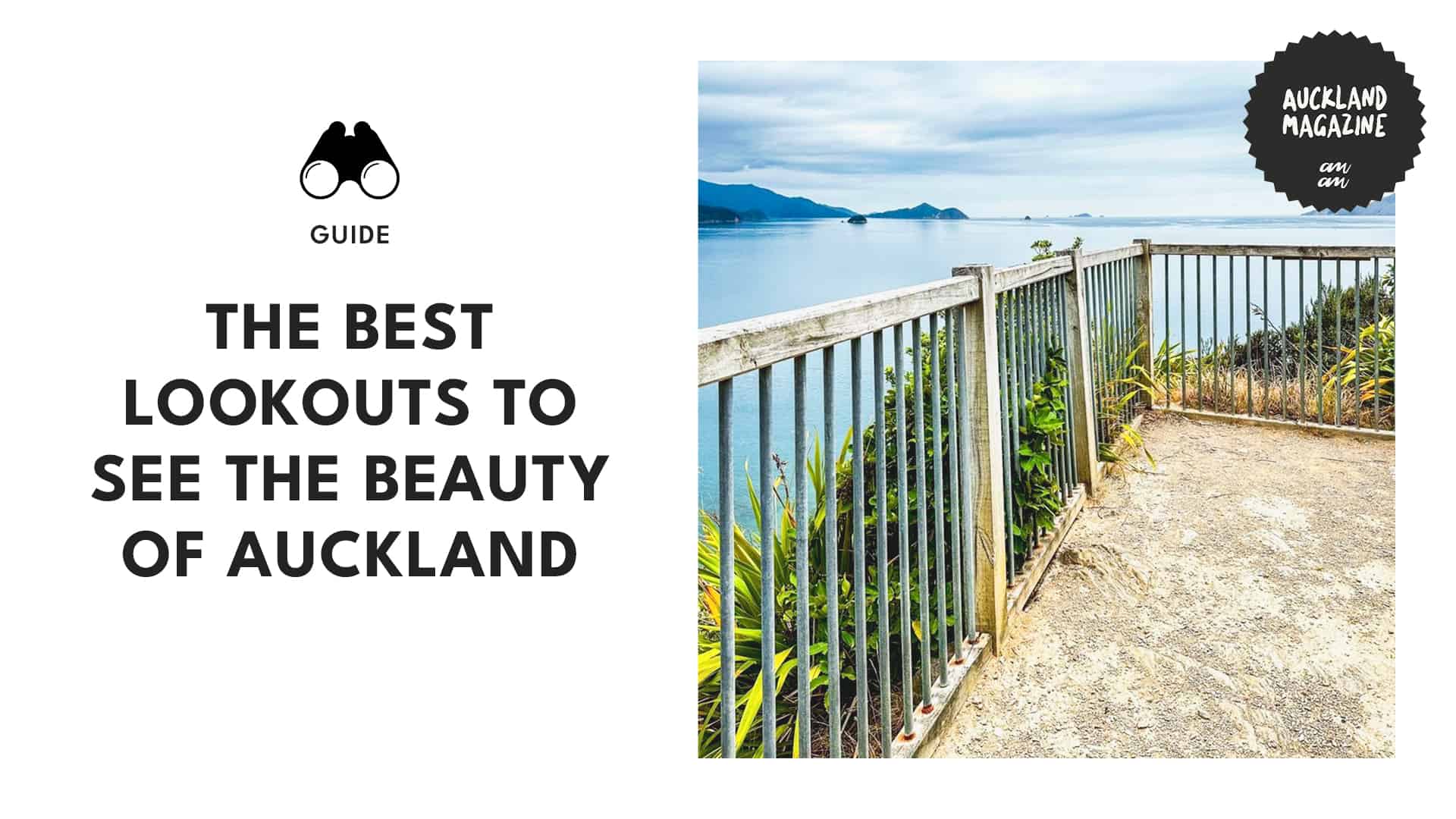 A Sight to Behold Top Lookout Spots in Auckland