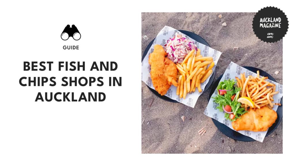 Fish and Chips in Auckland: Crispy Catches of the Day [2026 ]