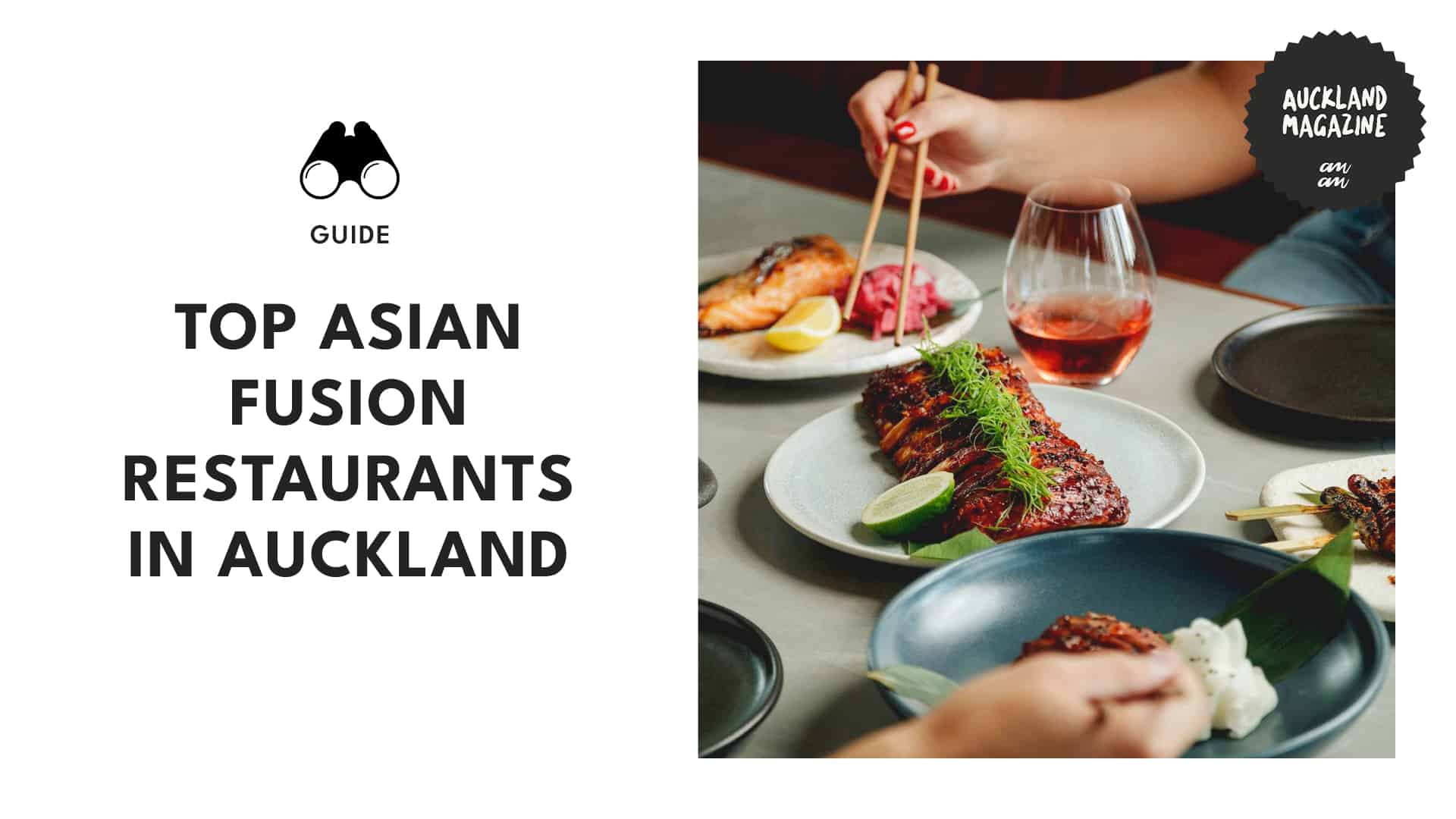 Top 8 Asian Fusion Restaurants in Auckland to Try