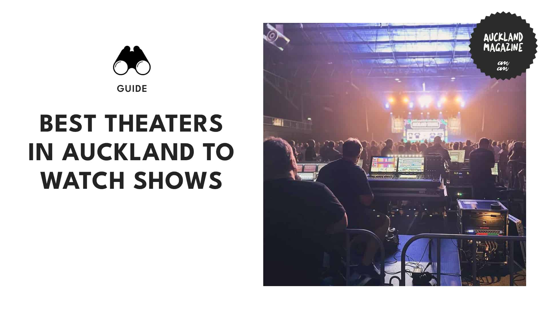 Your Guide to Auckland's 27 Best Theater and Show Venues
