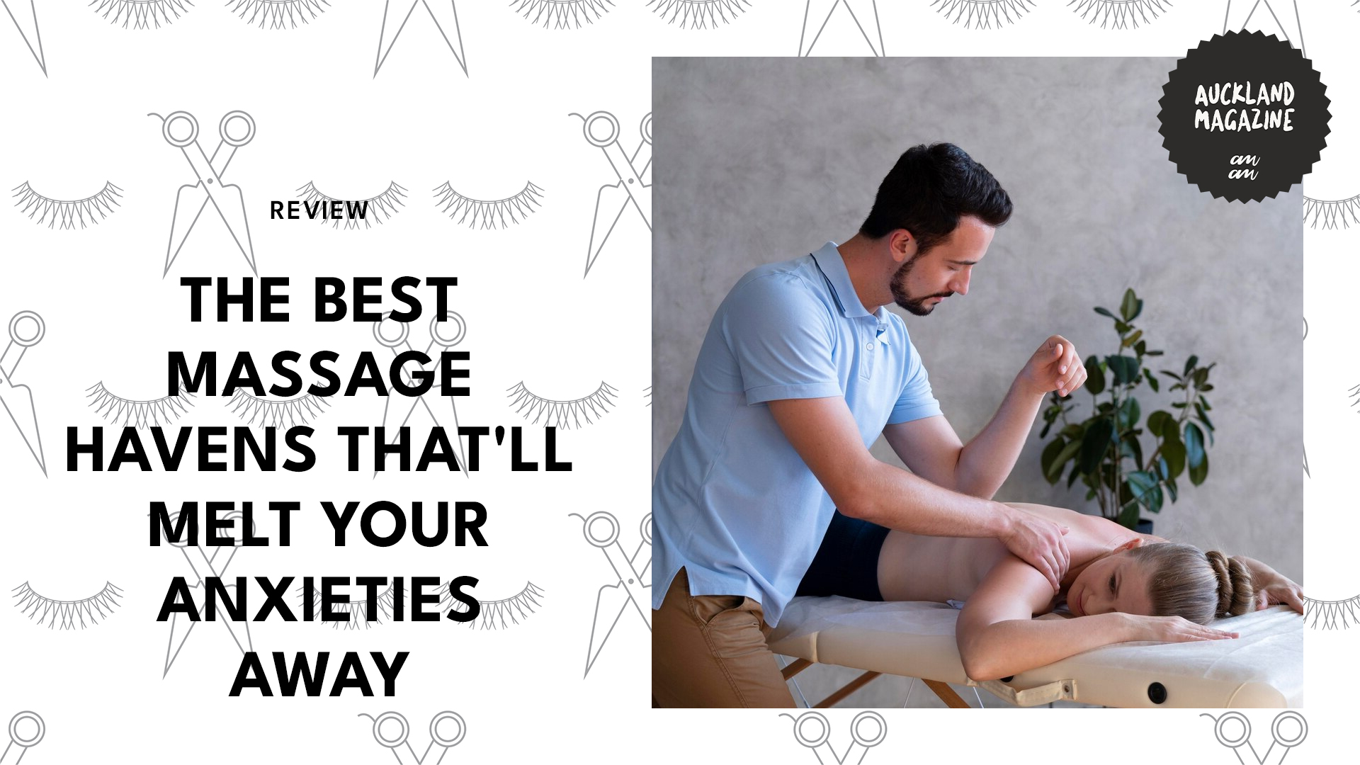 Auckland's Top 5 Massage Havens That'll Melt Your Anxieties Away