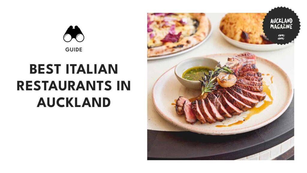Savor the Flavors: Top 11 Italian Restaurants in Auckland You Can’t Miss