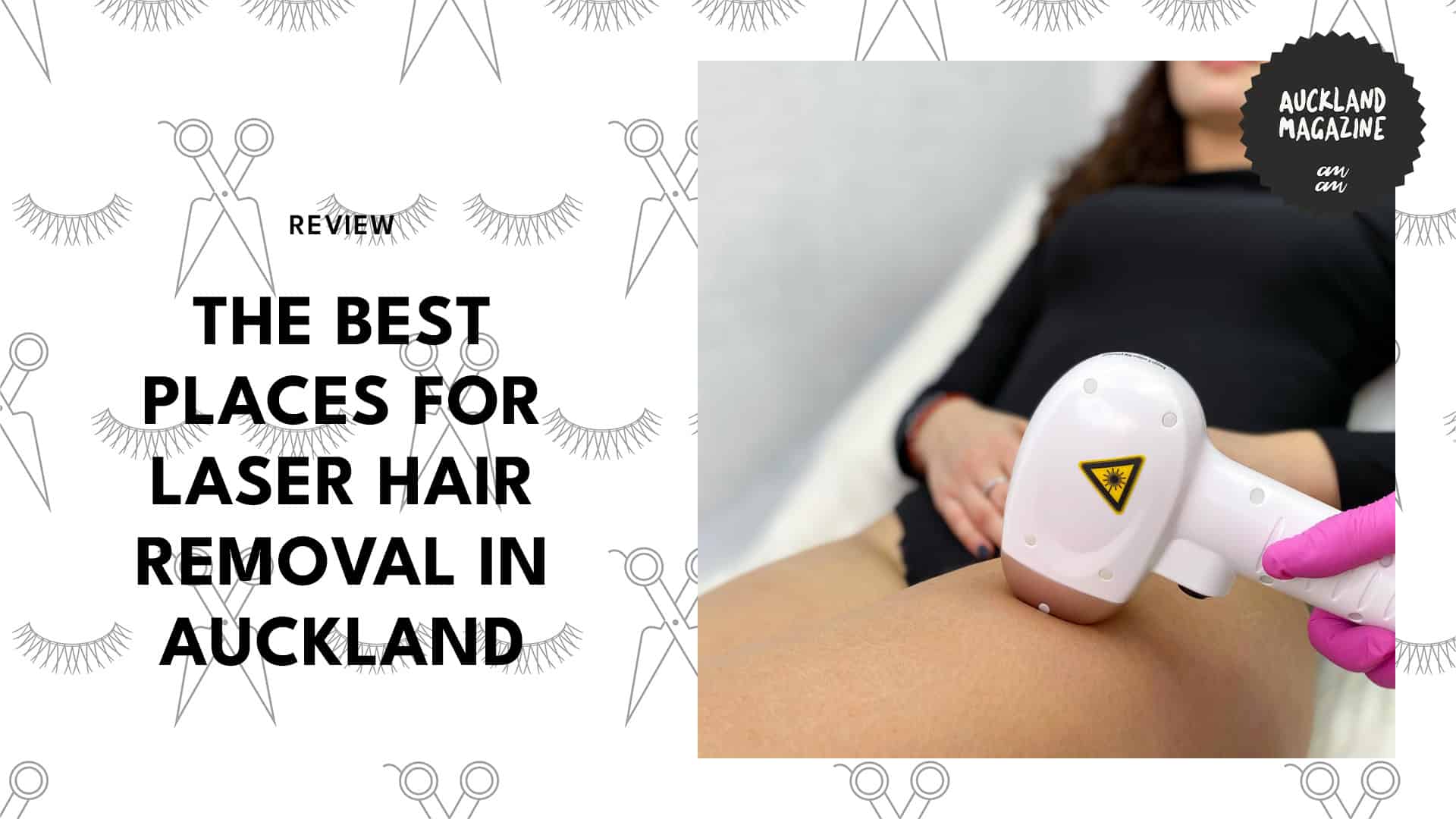 The Top 5 Places for Laser Hair Removal in Auckland