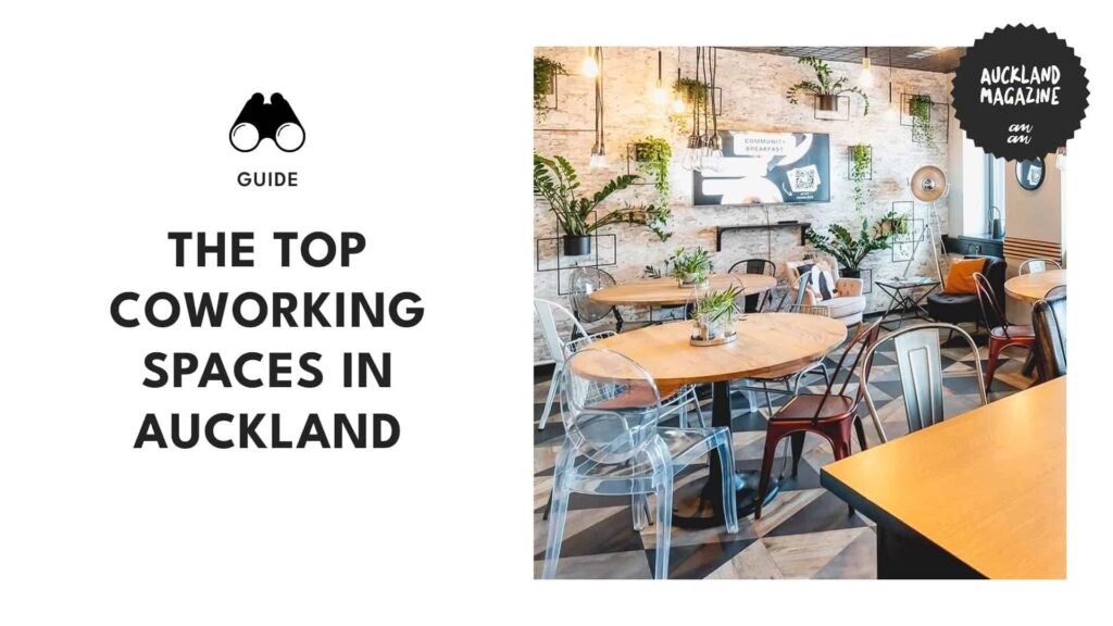  The 5 Best Coworking Spaces in Auckland You Need to Check Out