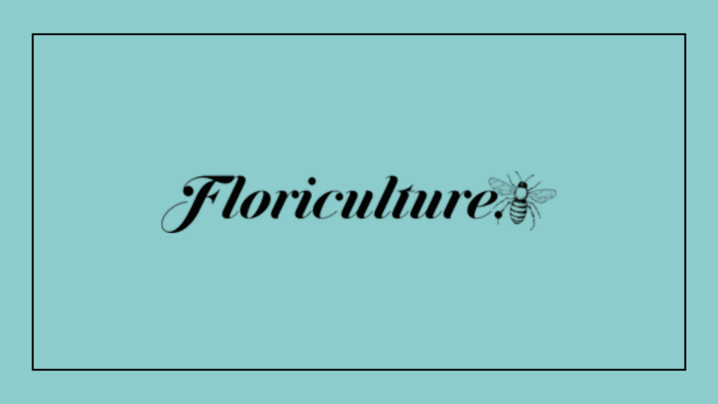 floriculture