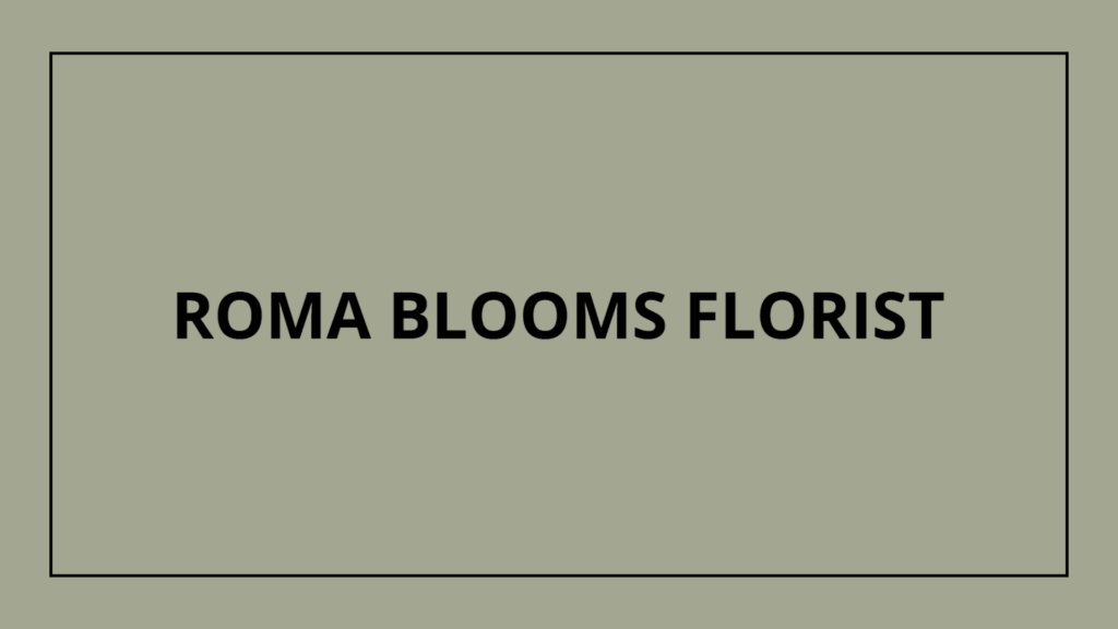 roma-blooms-florist