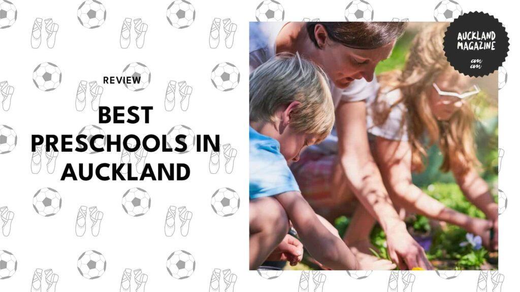 The 6 Best Preschools in Auckland for Your Child [2026 Review]
