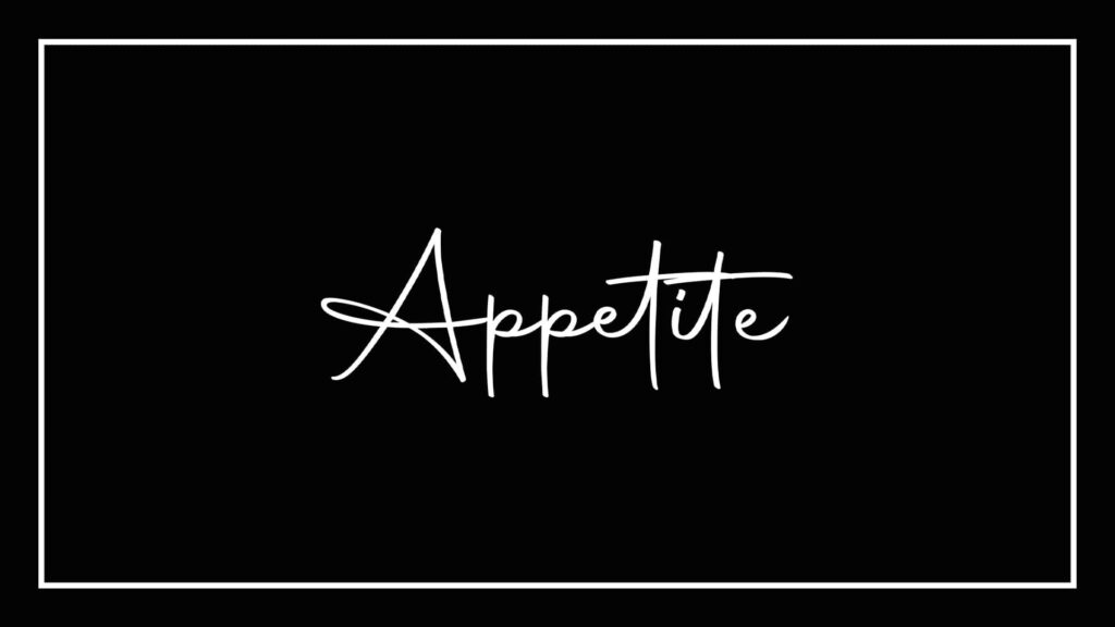 appetite