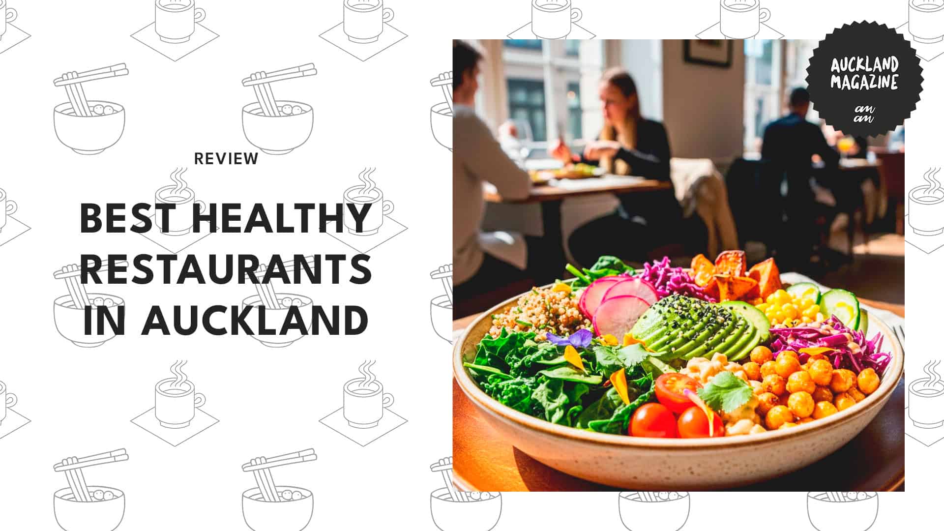 5 Best Healthy Restaurants in Auckland for Clean Eats [2026 ]