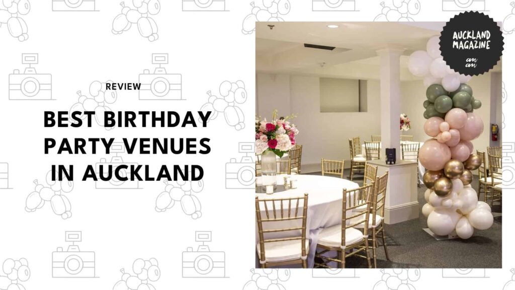 Birthday Party Venues Auckland