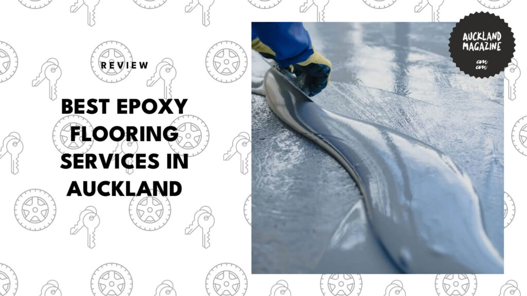 5 Best Epoxy Flooring Pros in Auckland for a Floor Glow-Up