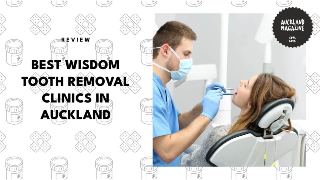 5 Best Wisdom Tooth Removal Pros in Auckland for Better Bites